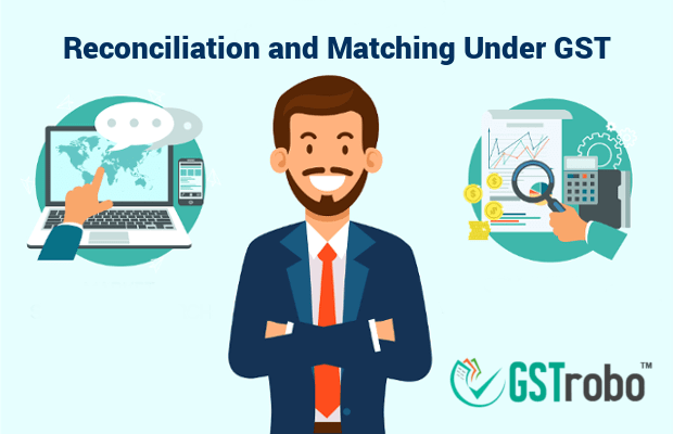 Importance of GST Reconciliation and Matching Under GST