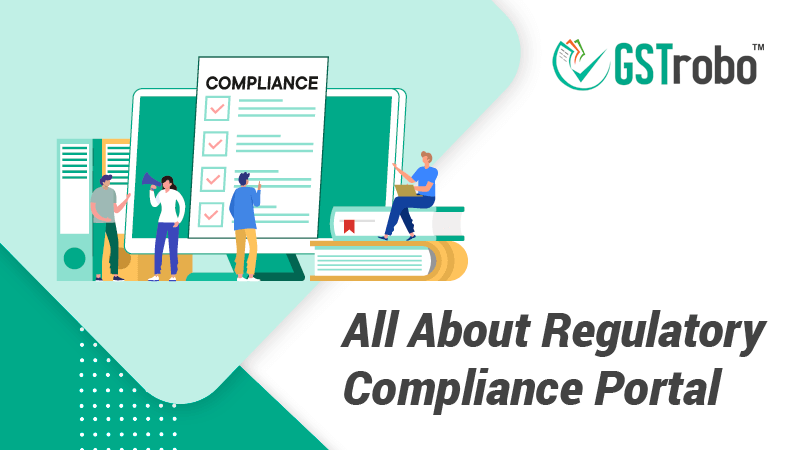 All About Regulatory Compliance Portal
