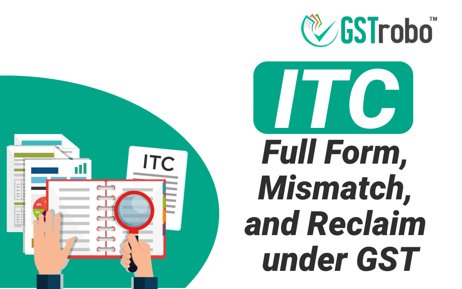 itc-full-form-mismatch-reversal-and-reclaim-under-gst