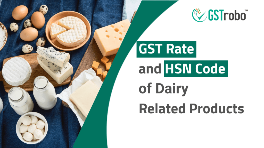 gst-rate-and-hsn-code-of-dairy-related-products