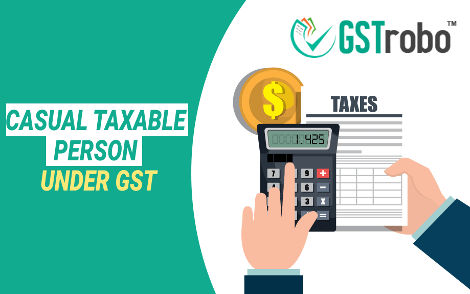 casual-taxable-person-under-gst