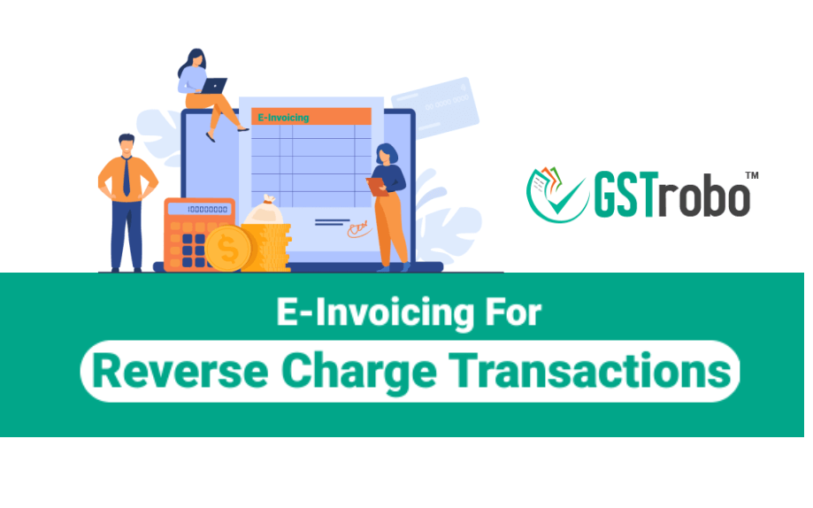 E-Invoicing For RCM Transactions