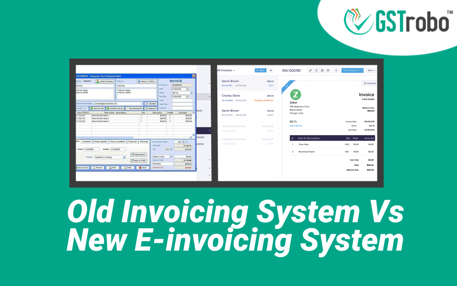 Old Invoicing system Vs New E-Invoicing system
