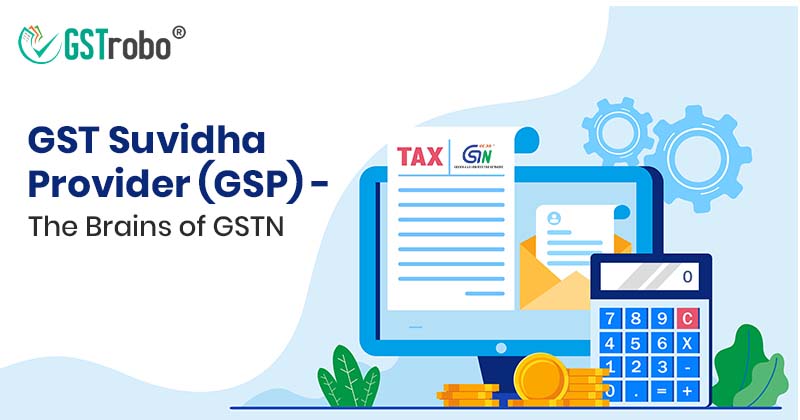 gst-suvidha-provider-the-brains-of-gstn