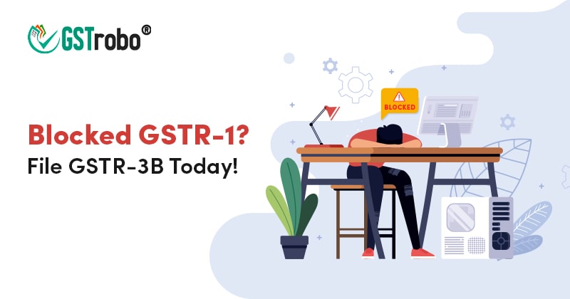 blocked-gstr-one-file-gstr-three-b-today