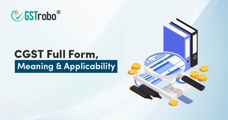 cgst-full-form-meaning-and-applicability