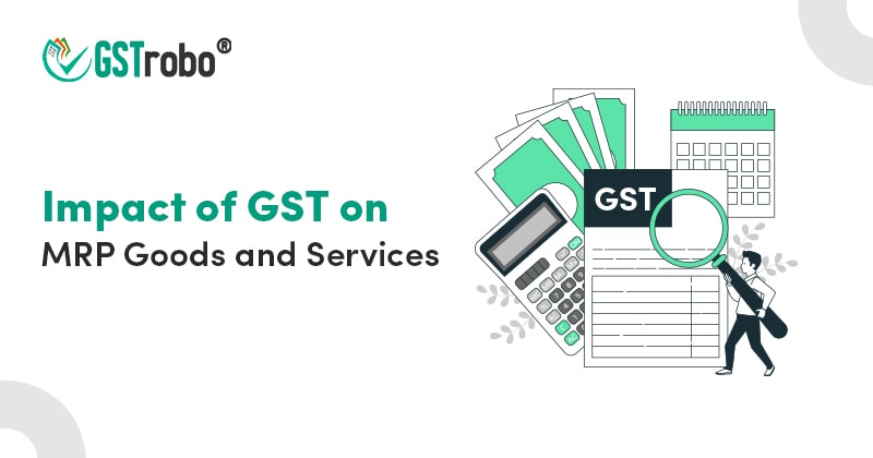 impact-of-gst-on-mrp-of-goods-and-services