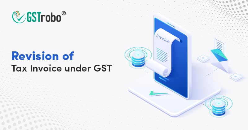 revision-of-tax-invoice-under-gst