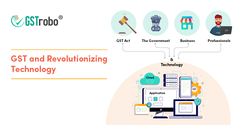 gst-and-revolutionizing-technology