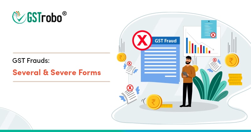 gst frauds several severe forms