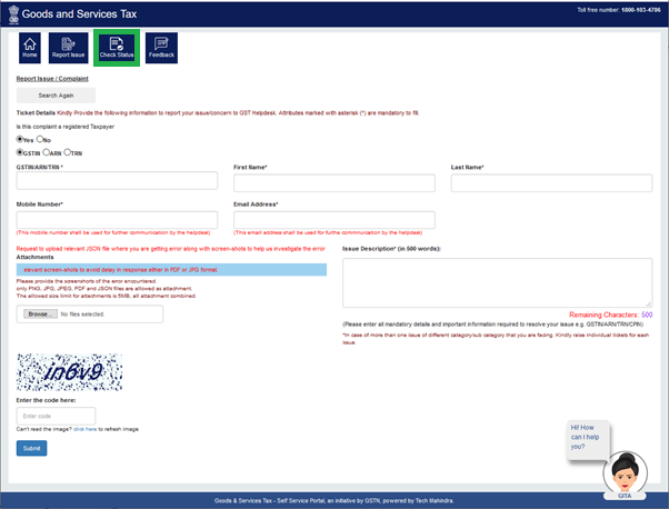Once the complaint is lodged you can check the progress or status of the issue raised using the check status option present in the menu-bar.