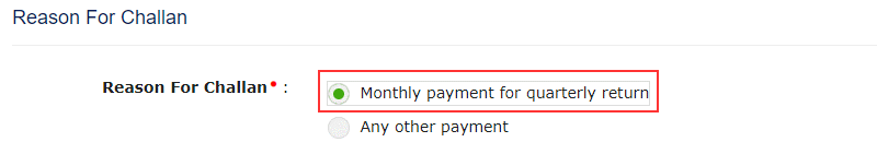 Afterwards you need to choose the Monthly payment for the quarterly return reason.
